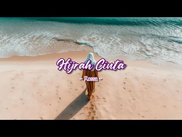 Rossa | Hijrah Cinta (Lirik)