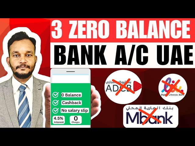 3 Zero Balance Bank Account in UAE | No Need Salary Proof / No Minimum Balance 