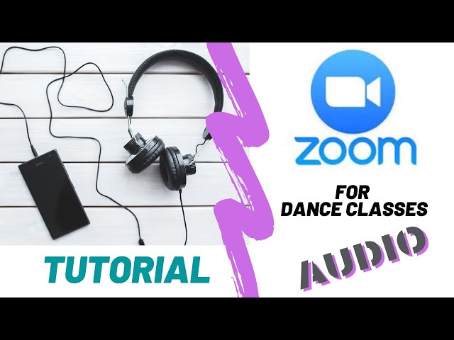 TUTORIAL: Zoom for Dance Classes - Audio Options