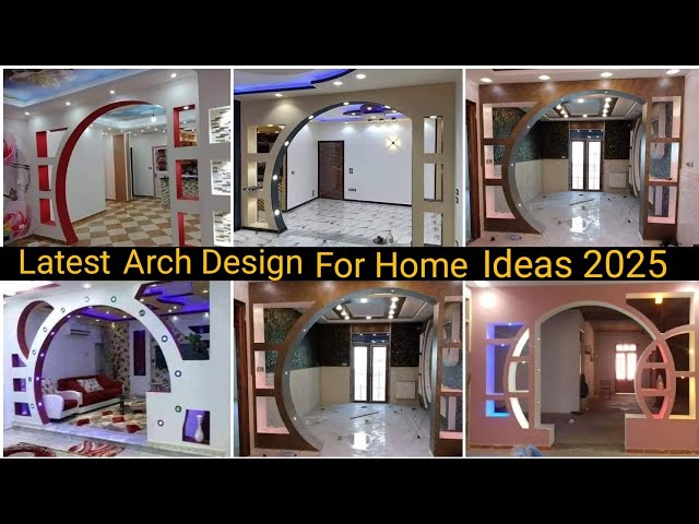 Latest 50+ Best Arch Design 2025 | Arch Design For Home | Kitchen Arch Design | Modern Arch Design