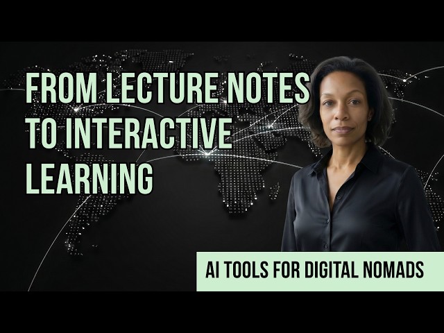 From Lecture Notes to Interactive Learning: My AI Course Creation Workflow