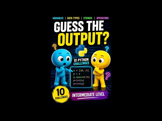 Can You Guess the Python Output? 🐍 | 10 Intermediate Python Challenges @ByteByNag 