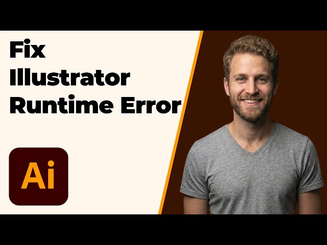 How To Fix Illustrator Runtime Error (2026 Easy Guide)