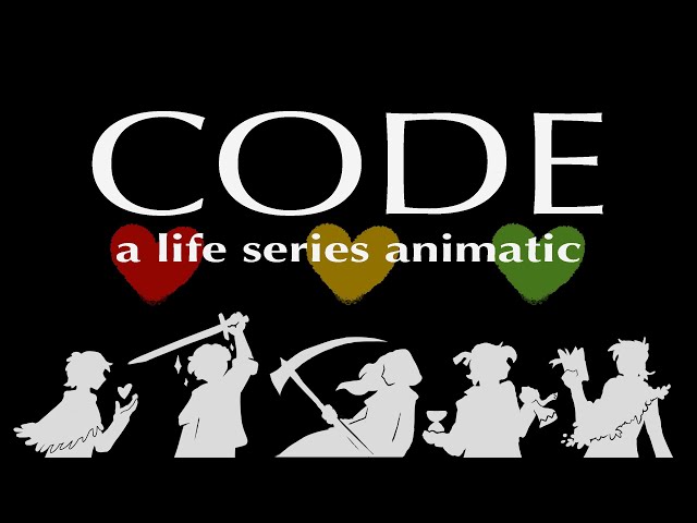 CODE || Life Series Animatic