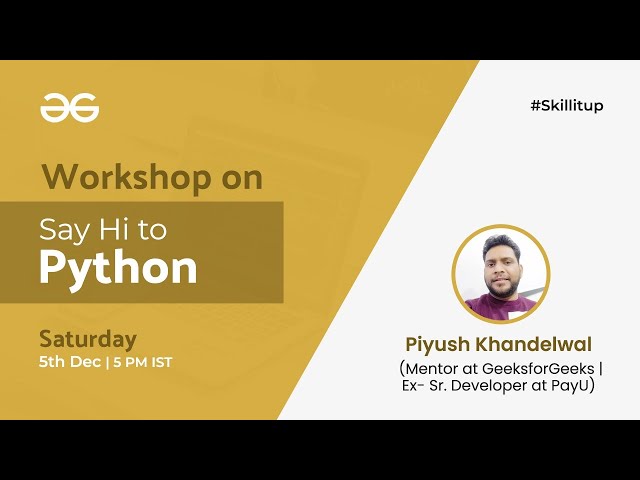 #Skillitup | Workshop- Say Hi to Python!