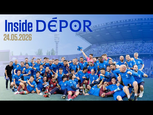 Así fue el ASCENSO del Dépor desde dentro | INSIDE DÉPOR