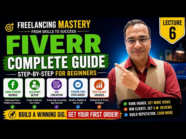 Fiverr Complete Guide for Beginners 2026 | Create Gigs That Get Orders | Lecture 6