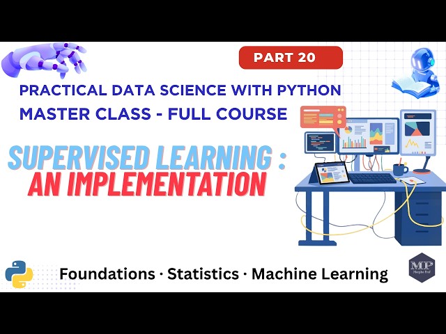 Part 20. Supervised Learning: An Implemetation
