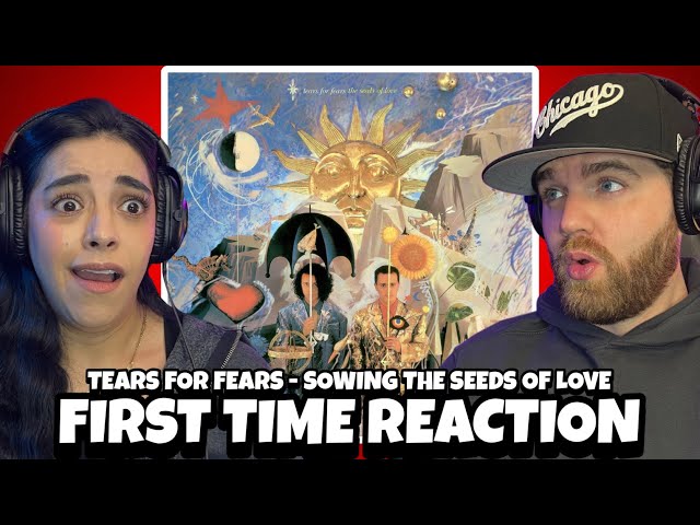 FIRST TIME HEARING Tears For Fears - Sowing The Seeds Of Love | PAYING HOMAGE TO THE BEATLES??
