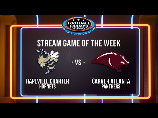 Hapeville Charter at Carver Atlanta | Football Fridays in Georgia: Stream Game