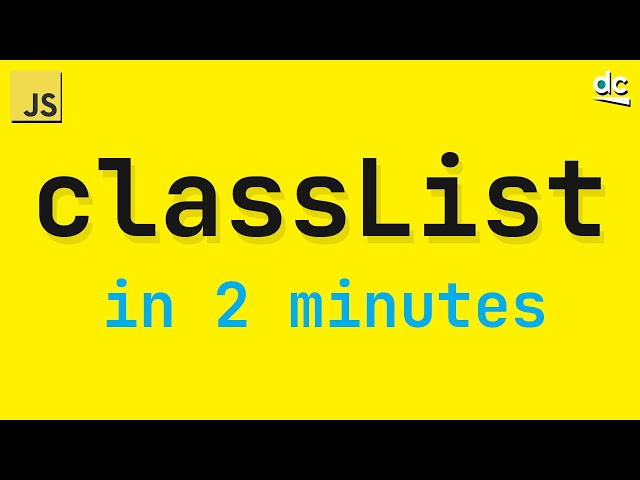 JavaScript Class List - All You Need to Know in 2 Mins