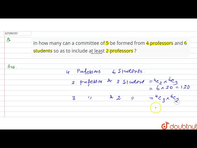 In how many can a committee of 5 be formed from 4 professors  and 6 students so