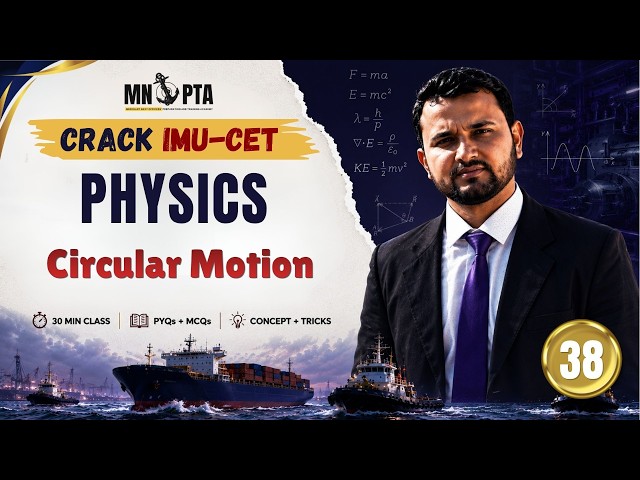 Circular Motion | IMU-CET 2027 Physics Class 38 | PYQs + MCQs | Concept + Tricks | MNOPTA.