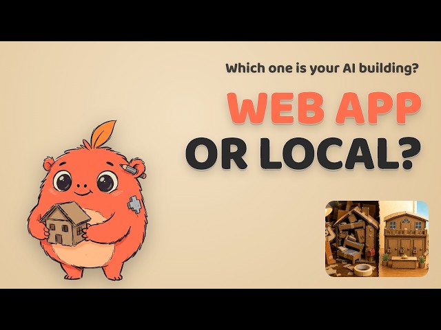Web App or Local Tool? The Choice That Makes or Breaks Your AI App
