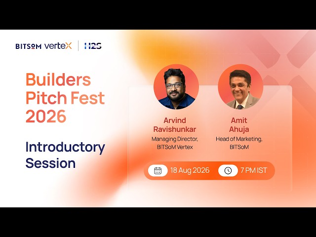 Introductory Session | Builders Pitch Fest 2026