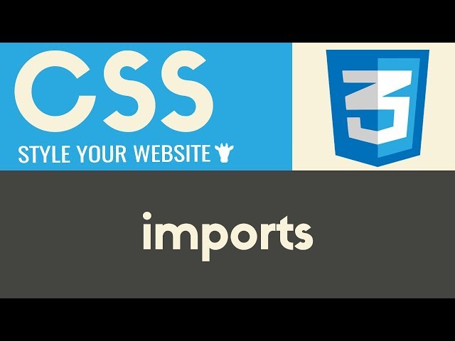 Imports | CSS | Tutorial 15