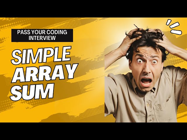 Hackerrank 13 Array Sum: Simplified Solution Guide