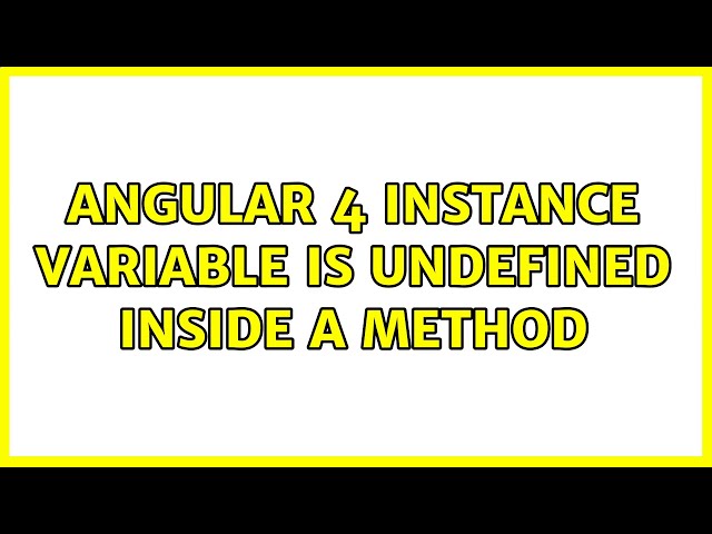 Angular 4 instance variable is undefined inside a method