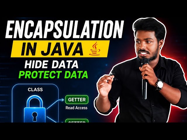 Encapsulation in Java Explained | OOPs Concept with Real-Time Examples