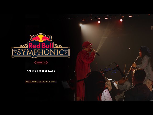 MC Hariel - Vou Buscar (Red Bull Symphonic)