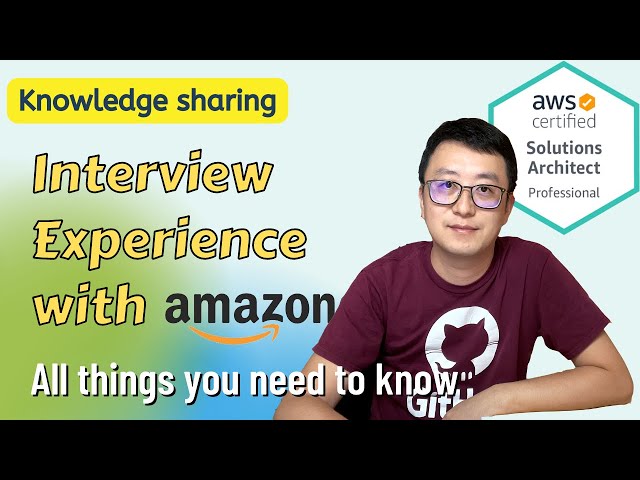 Amazon Interview Experience | All things you need to prepare amazon interview