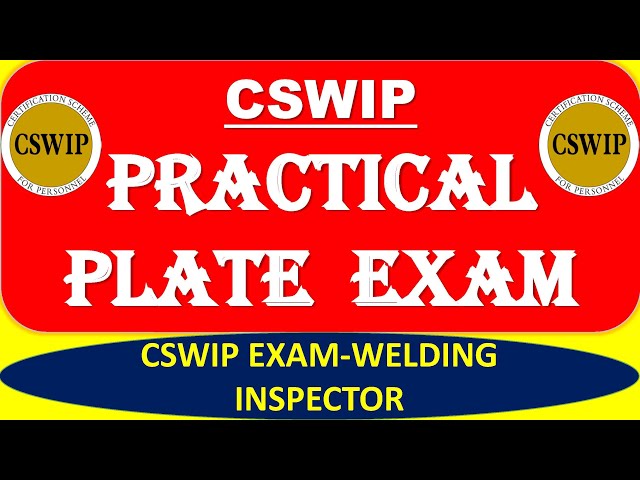 CSWIP 3.1 Practical Plate Inspection _Welding [CSWIP 3.1]