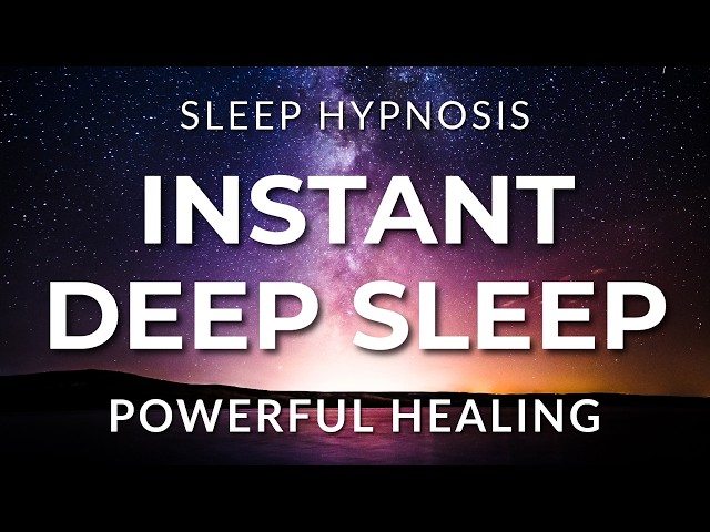 Sleep Hypnosis for Instant Deep Sleep | Reprogram Your Mind (Powerful Healing) Sleep Meditation
