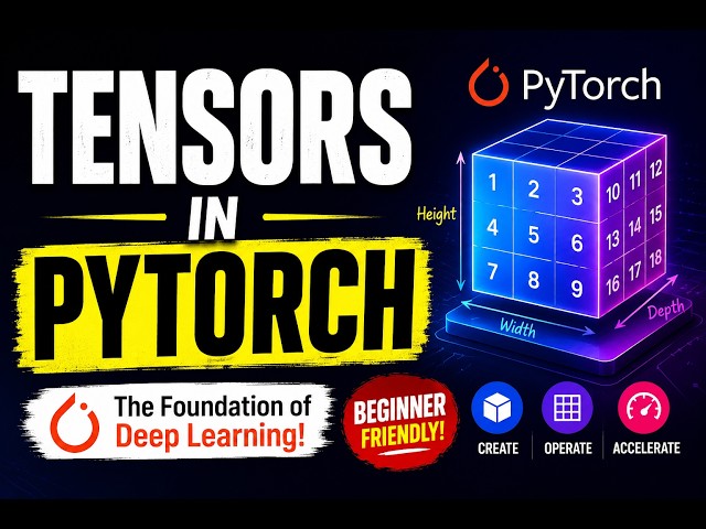 PyTorch Tensors Explained in 10 Minutes