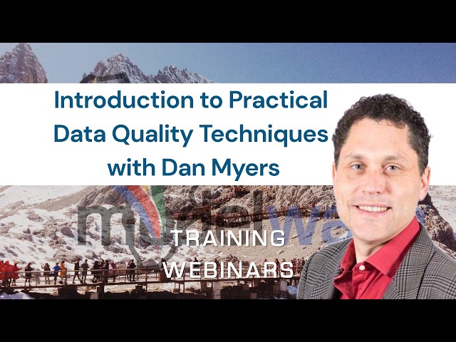 Introduction to Practical Data Quality Techniques with Dan Myers