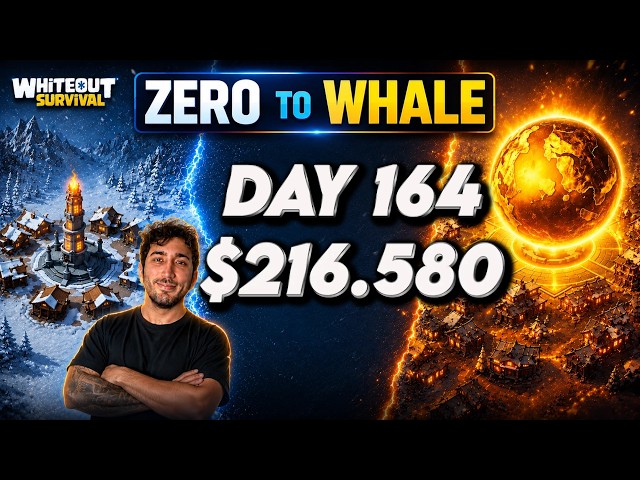 ZERO TO WHALE #15 - DAY 164 | $216,580 Spent! - Whiteout Survival