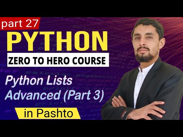 List in Python In-Depth Part 3 | Advanced Concepts (Pashto)