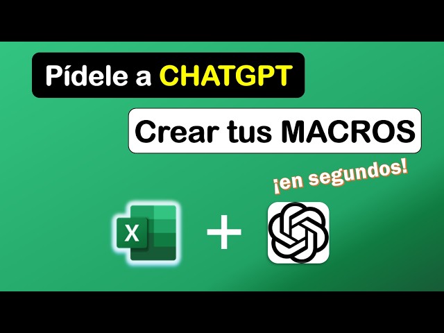 How to Create Excel MACROS WITHOUT KNOWING HOW using CHATGPT