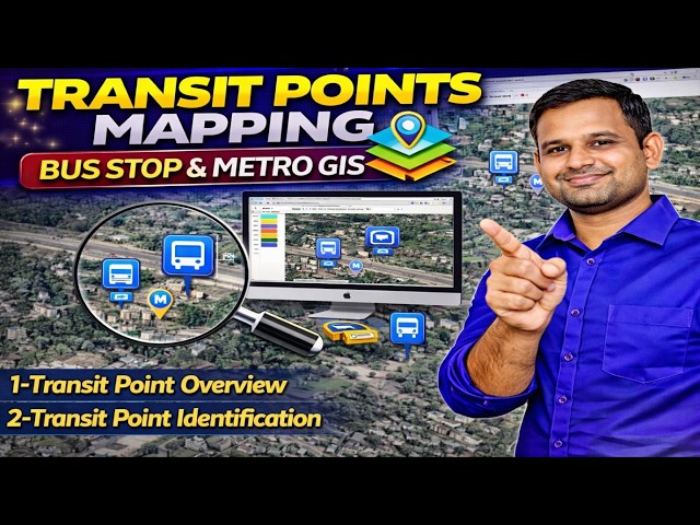 Learn Transit Point Digitization | Bus Stop & Metro Mapping | GIS Practical Class in Hindi