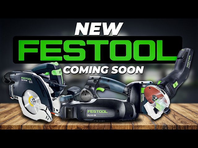 9 NEW Tools from Festool Coming Soon in this September!