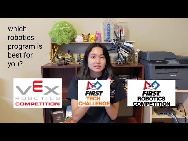 why you should do VEX Robotics (vs. FRC and FTC)