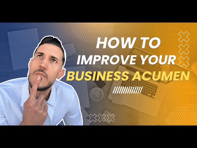 Business Acumen Training: Improve Your Business Acumen