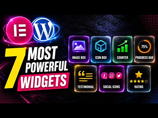 7 Most Powerful Elementor Widgets You Should Use in 2026