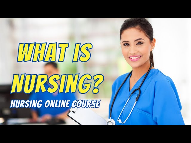 Introduction to Nursing l Online Certification Course l Training Express