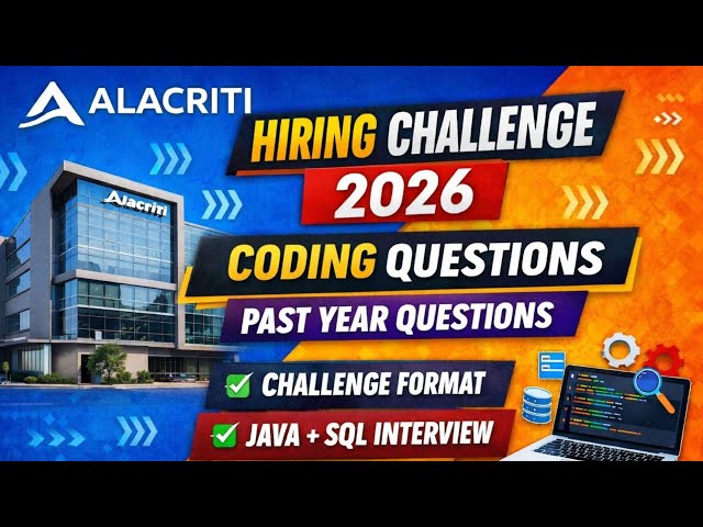 Alacriti Hiring Challenge 2026 🔥 | Challenge Format | Previous Year Questions & Interview Prep |