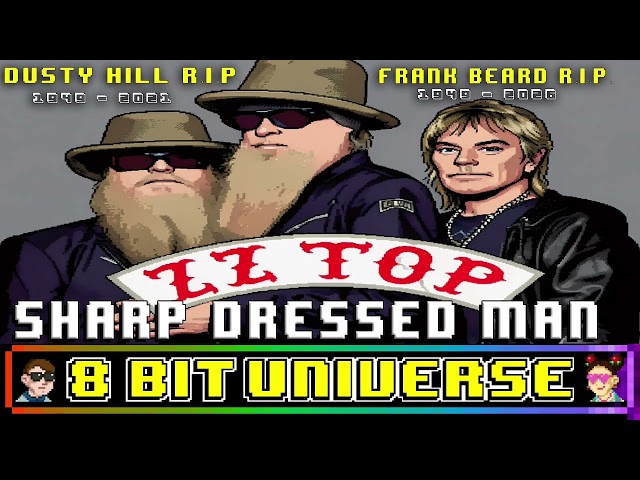 Sharp Dressed Man [8 Bit Tribute to ZZ Top - R.I.P. Frank Beard and Dusty Hill] - 8 Bit Universe