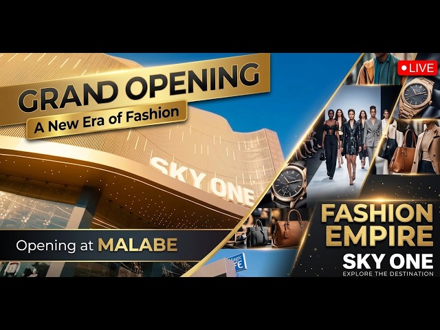 SKY ONE - FASHION EMPIRE | GRAND OPENING | 27th March 2026 | MALABE