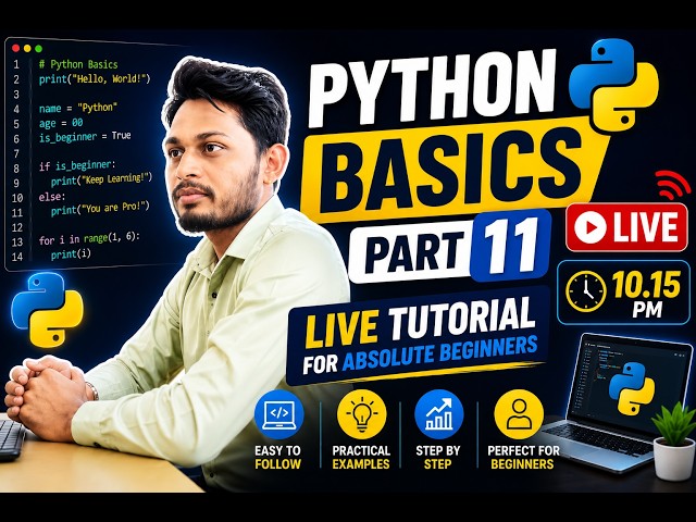 Python Basics Part 11: Live Tutorial for Absolute Beginners