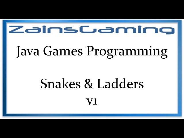 Java Games Programming Tut07 - Snakes & Ladders v1 (Code)
