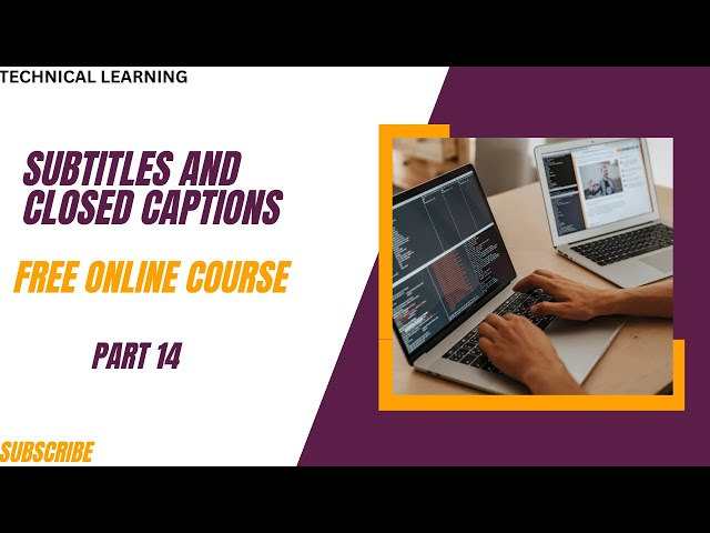 Subtitles And Closed Captions || Earn Money Online Course ||Technical Learning