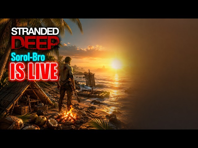 Stranded_Deep || SOROL-BRO  |