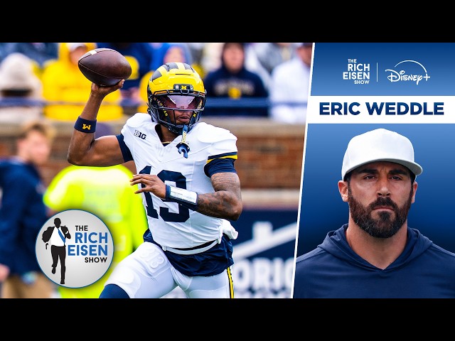 “Go Prove Me Wrong” - Eric Weddle’s Message to Michigan QB Bryce Underwood | The Rich Eisen Show