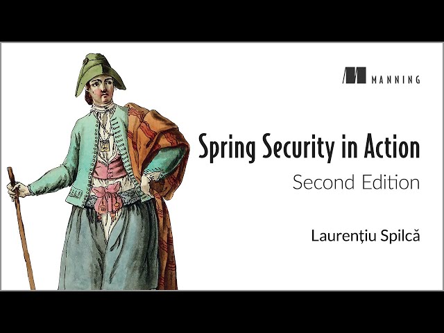 Spring Security in Action, Second Edition - First Chapter Summary