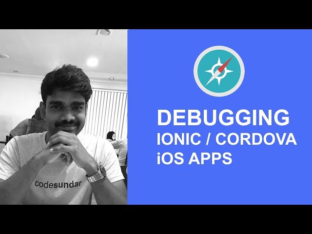 Debugging Ionic, PhoneGap, Cordova iOS Apps using Safari - #2