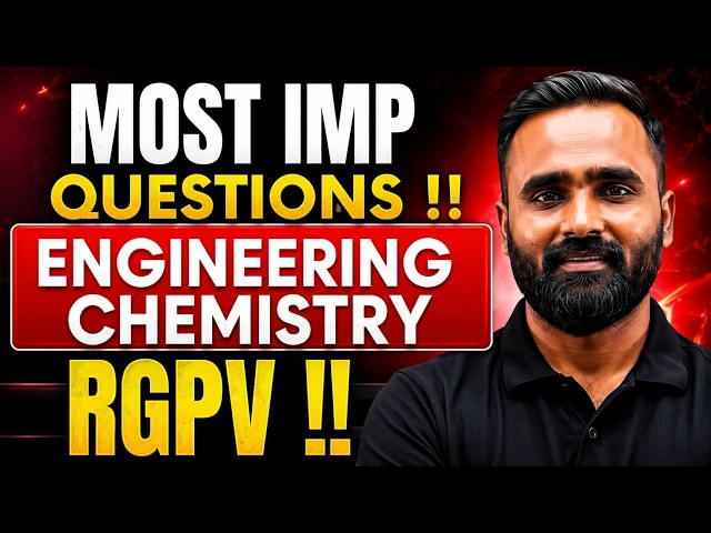 RGPV MOST IMPORTANT QUESTIONS OF ENGINEERING CHEMISTRY |PRADEEP GIRI SIR