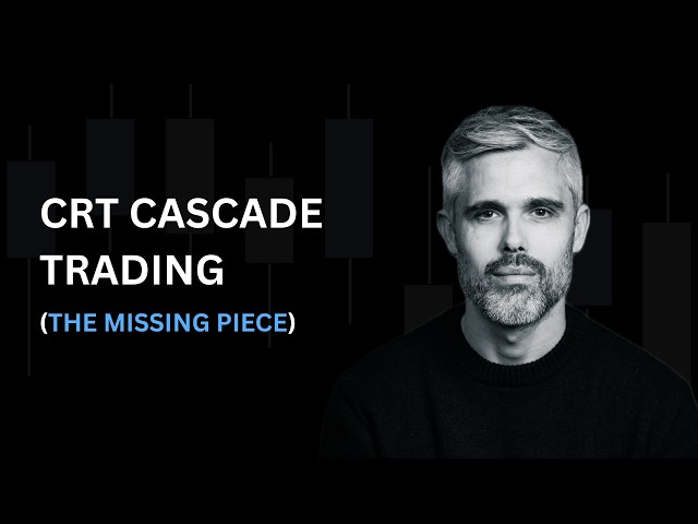 Cascade Trading: What Every CRT Trader Is Missing